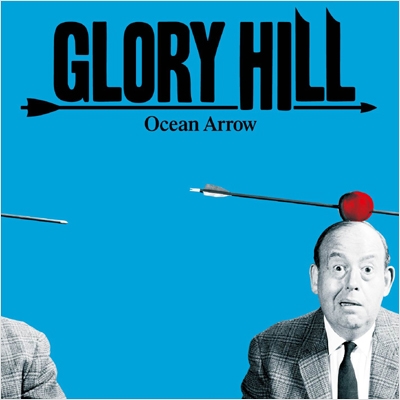 GLORY HILL/Ocean Arrow㥿쥳ɸ[XNUR-10020]