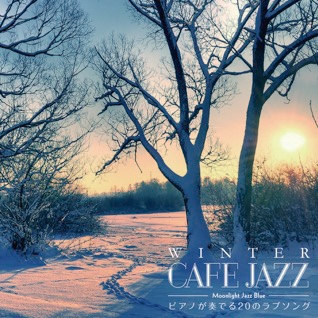 Moonlight Jazz Blue/WINTER CAFE JAZZ ԥΤդǤ20Υ֥󥰡[SCCD-0810]