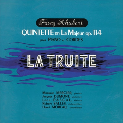 シューベルト:鱒 シューベルト:鱒