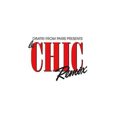 Chic/Dimitri From Paris presents Le Chic[DGLIB12CDJP]