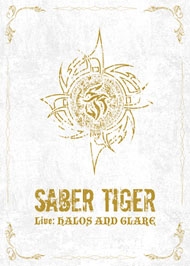 SABER TIGER/Live HALOS AND GLARE DVD+2CD[HNVR-0012]