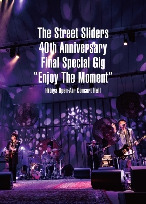 The Street Sliders 40th Anniversary Final Special GIG『enjoy the moment』@日比谷公園大音楽堂 Blu-ray+Memory of 40th Anniversary live Photo BOOK [Blu-ray Disc+Photo BOOK]＜タワーレコード限定/完全生産限定盤＞