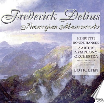 Delius: Norwegian Masterworks Delius: Norwegian Masterworks