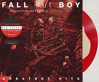 Fall Out Boy/ビリーヴァーズ・ネヴァー・ダイ Vol. 2-グレイテスト・ヒッツ＜通常盤＞