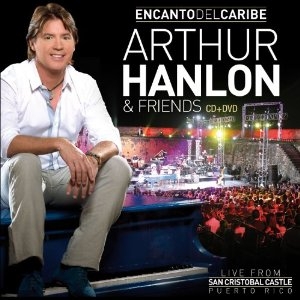 Encanto Del Caribe : Arthur Hanlon & Friends ［CD+DVD］