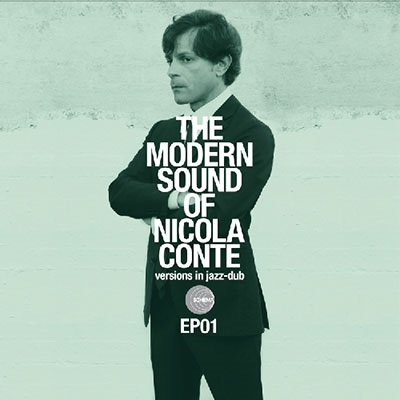The Modern Sound Of Nicola Conte Versions In Jazz Dub EP
