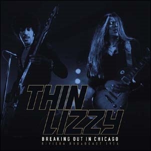 Thin Lizzy/Breaking Out In Chicago[GR005LP]