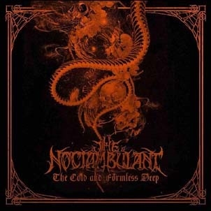 Noctambulant/The Cold And Formless Deep