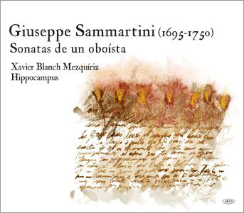 G.Sammartini: Sonatas de un Oboista / Xavier Blanch Mezquiriz, Hippocampus G.Sammartini: Sonatas de un Oboista / Xavier Blanch Mezquiriz, Hippocampus