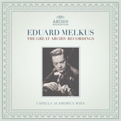 エドゥアルト・メルクス/Eduard Melkus - Great Archiv Recordings