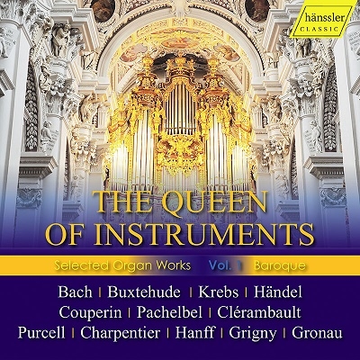 Ther Queen of Instruments: Selected Organ Works, Vol. 1 - Baroque