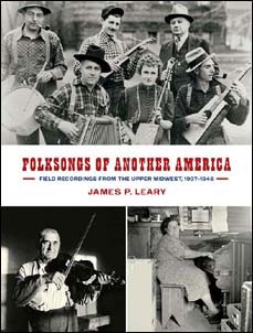 Folksongs Of Another America: Field Recordings From The Upper Midwest, 1937-46 ［5CD+DVD+BOOK］