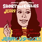SHORT and CURLIES JERRY'S SHORT COMICS