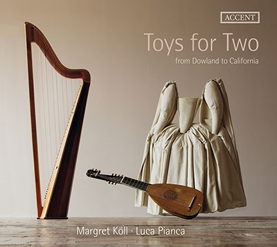Toys for Two - From Dowland to California