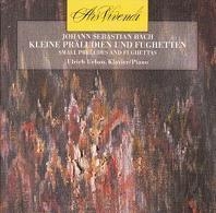 J.S.Bach: Small Preludes & Fughettas J.S.Bach: Small Preludes & Fughettas