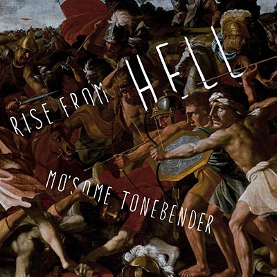 MO'SOME TONEBENDER/Rise from HELL[UKQT-007]