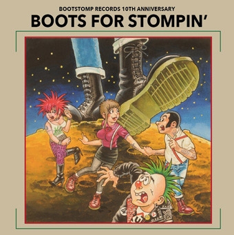 00 SQUAD/Boots For Stompin'～BOOTSTOMP RECORDS 10th ANNIVERSARY～