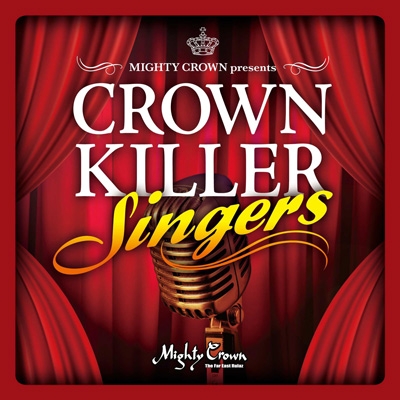 MIGHTY CROWN presents CROWN KILLER SINGERS