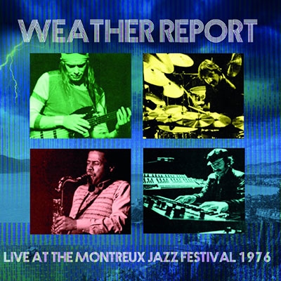 Weather Report/Live at Montreux 1976[IACD10795]