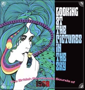 Looking At The Pictures In The Sky The British Psychedelic Sounds Of 1968[CRSEGBOX040]