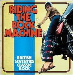 Riding The Rock Machine British Seventies Classic Rock 3CD Clamshell Boxset[CRSEGBOX088]