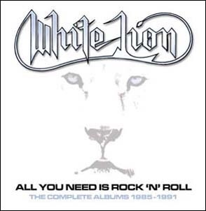 White Lion/All You Need Is Rock 'N' Roll - The Complete Albums 1985-1991 5CD Clamshell Box Set[QHNEBOX135]
