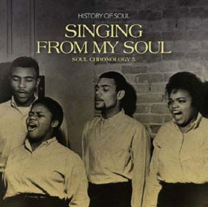Singing From My Soul Soul Chronology 5[SOUL011CD]