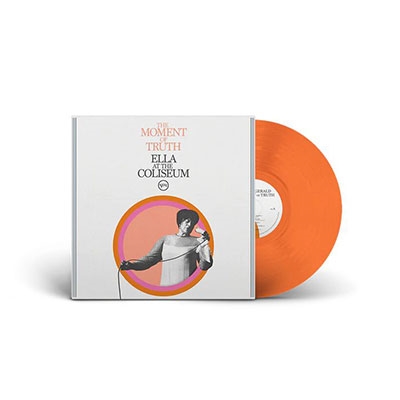 The Moment Of Truth: Ella At The Coliseum＜Opaque Tangerine Vinyl＞