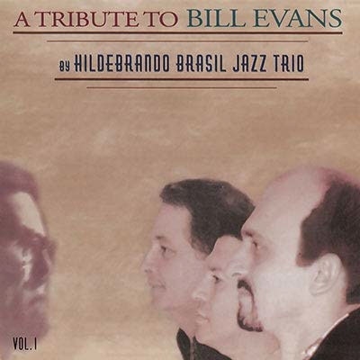 Hildebrando Brasil Jazz Trio/Tribute To Bill Evans[MN0001]