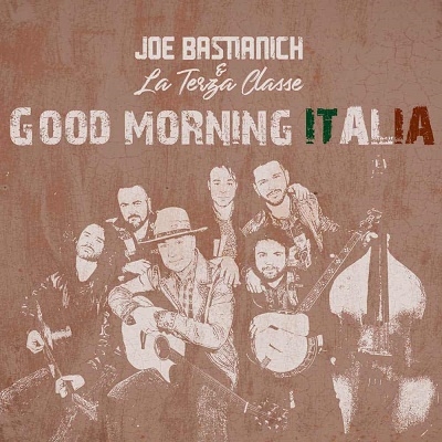 Joe Bastianich &La Terza Classe/Good Morning Italia[SOUNDINSIDE003]