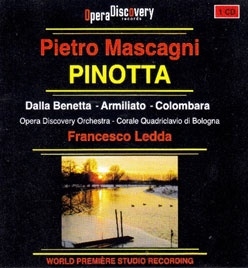 マスカーニ: 歌劇「ピノッタ」(2幕) マスカーニ: 歌劇「ピノッタ」(2幕)