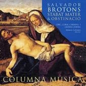 Brotons: Stabat Mater, Obstinacio / Edmon Colomer, et al Brotons: Stabat Mater, Obstinacio / Edmon Colomer, et al
