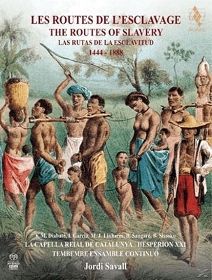 「奴隷制の道」　アフリカ、ポルトガル、スペイン&ラテン・アメリカ　1444-1888 ［2SACD Hybrid+DVD(PAL)］