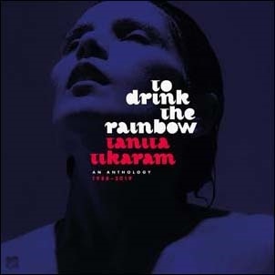 Tanita Tikaram/To Drink The Rainbow An Anthology 1988-2019[NEMYCD003]