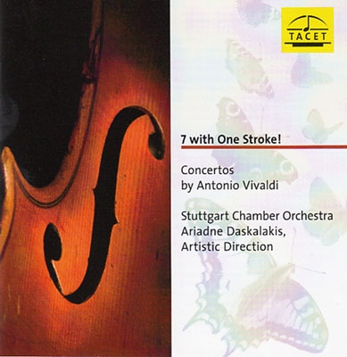 ꥢɥ͡饭/7 with One Stroke! - Concertos by Antonio Vivaldi[TACET205]