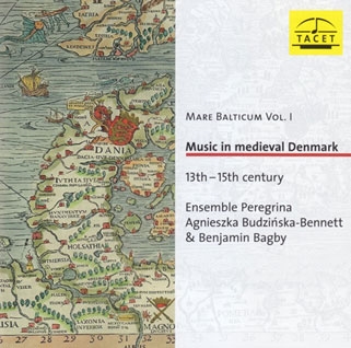 󥵥֥롦ڥ쥰/Mare Balticum Vol.1 - Music in Medieval Denmark 13th-15th Century[TACET243]