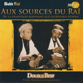 ライのルーツ~ベドウィンの伝統からオランのキャバレーまで ライのルーツ~ベドウィンの伝統からオランのキャバレーまで