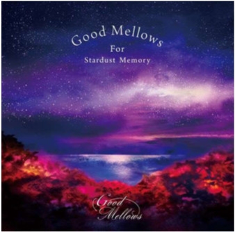 Good Mellows For Stardust Memory EP＜初回限定盤＞