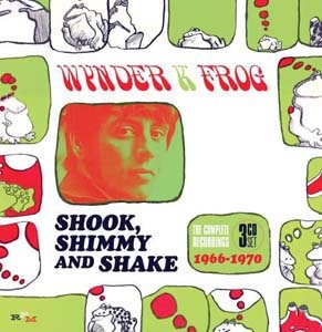 Wynder K. Frog/Shook, Shimmy And Shake The Complete Recordings 1966-1970[RPMBX540]