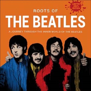 The Beatles/The Roots Of
