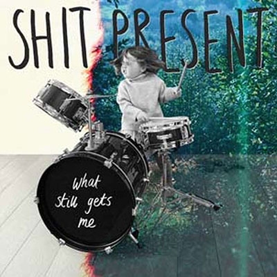 Shit Present/What Still Gets Meס[SPS106]