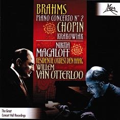 Brahms: Piano Concerto No.2; Chopin: Krakowiak, Rondo-Concerto Op.14 / Nikita Magaloff, Willem Van Otterloo, Hague Residentie Orchestra
