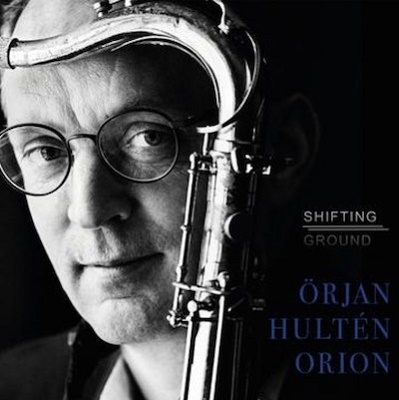 Orjan Hulten Orion/Shifting Ground[PCD308]