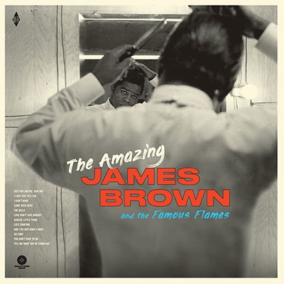 The Amazing James Brown & The Famous Flames＜限定盤＞