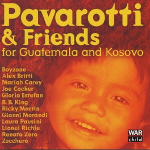 パヴァロッティ&フレンズ1999～グアテマラとコソボの子供たちのために