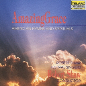 アメイジング･グレイス アメリカの聖歌･霊歌集