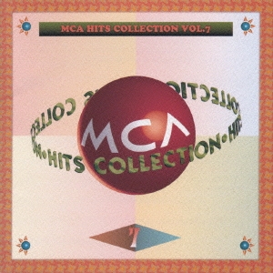 MCAヒット・コレクションVol.7〈アメリカン～70's編〉