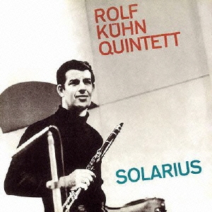 Rolf Kuhn Quintet/ꥦ[LXCY-6247]