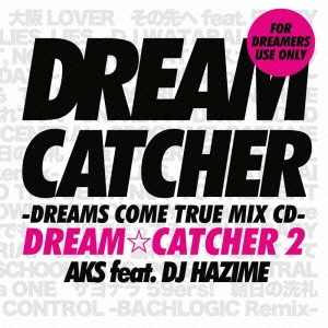 DREAM☆CATCHER 2 -DREAMS COME TRUE MIX CD-