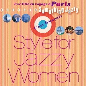 パリ旅で、女子ジャズ～Something Jazzy